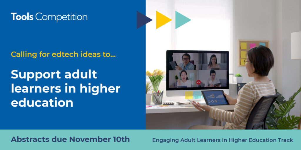 Tools Competition: Engaging Adult Learners in Higher Education Track